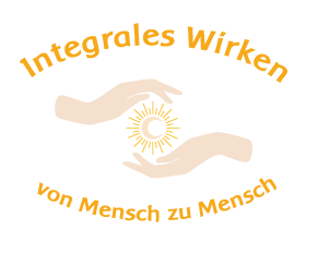 Integrales Wirken - Von Mensch zu Mensch